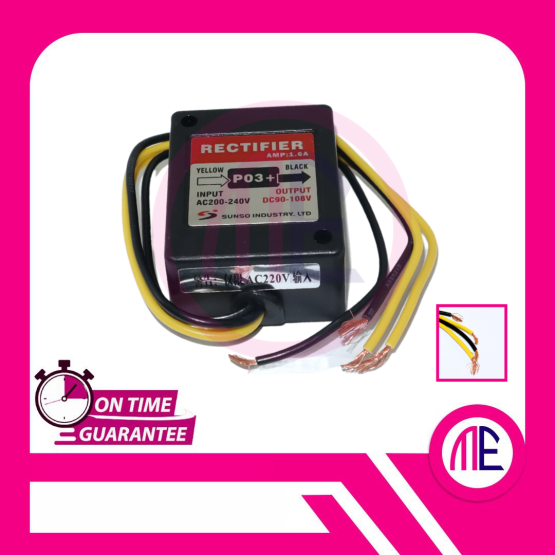 P03+ AMP 1.6a Input = AC200-240V Output = DC90-108V AC220V Rectifier 4Wire